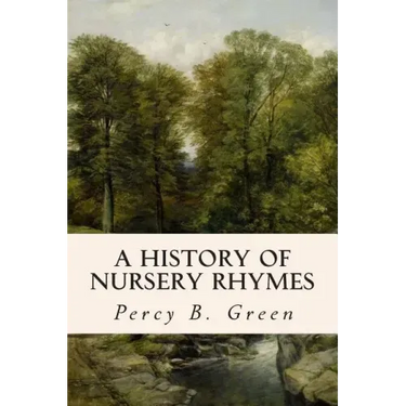 A History of Nursery Rhymes