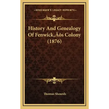 History And Genealogy Of Fenwick's Colony (1876)