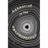 Narrative in the Anthropocene
