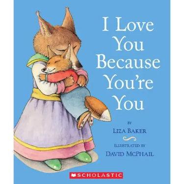 I Love You Because You're You