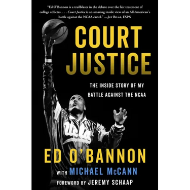 Court Justice: The Inside Story of My Battle Agains the NCAA