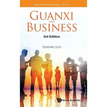 Guanxi and Business (Third Edition)