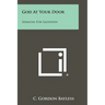God at Your Door: Sermons for Salvation