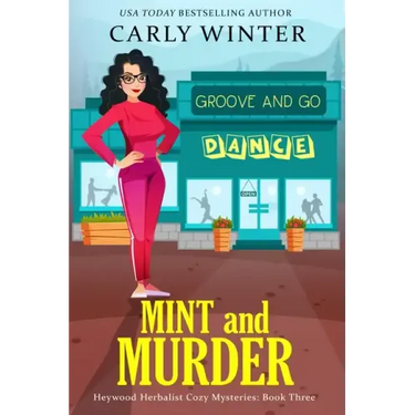 Mint and Murder: A Small Town Contemporary Cozy Mystery