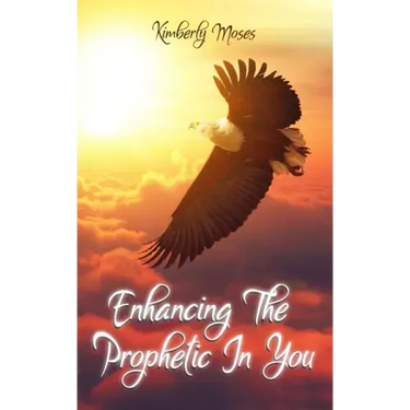 Enhancing The Prophetic In You