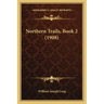 Northern Trails, Book 2 (1908)