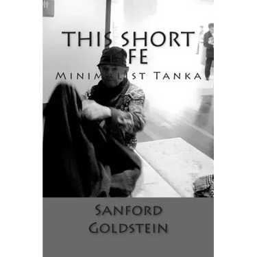 This Short Life: Minimalist Tanka