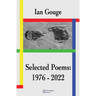 Ian Gouge - Selected Poems (1976 - 2022)