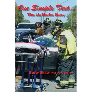 One Simple Text...: The Liz Marks Story