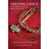Amazing Grace: The Essence of Our Proclamation