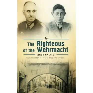 The Righteous of the Wehrmacht