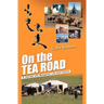 On the Tea Road: A journey into Mongolian life and culture