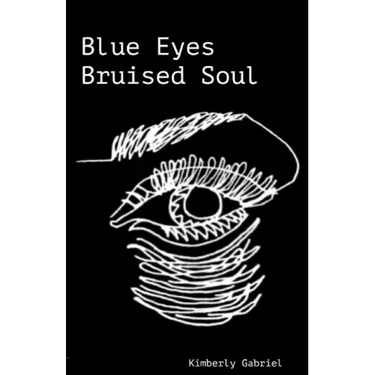 Blue eyes Bruised soul