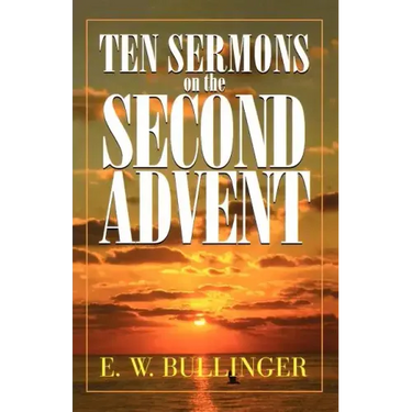 Ten Sermons on the Second Advent