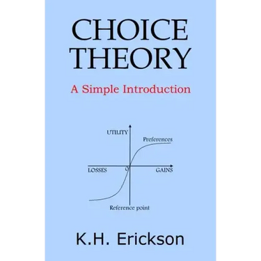 Choice Theory: A Simple Introduction