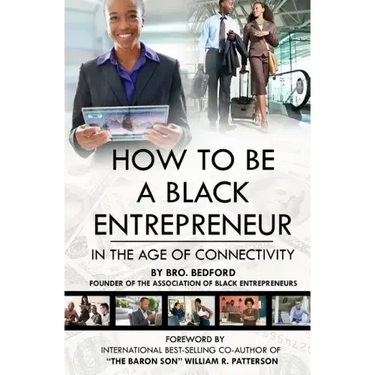 How To Be A Black Entrepreneur in the Age of Connectivity