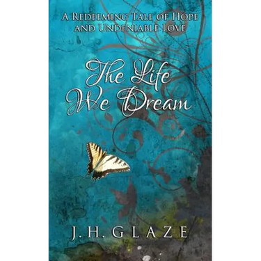 The Life We Dream