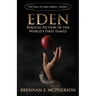 Eden: Biblical Fiction of the World's First Family