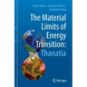 The Material Limits of Energy Transition: Thanatia