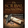 The Scribal Anointing: Scribes Instructed in the Kingdom of Heaven