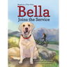 Bella Joins the Service