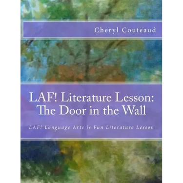 LAF! Literature Lesson: The Door in the Wall by Marguerite de Angeli: LAF! Language Arts is Fun Literature Lesson