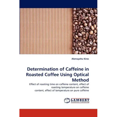 Determination of Caffeine in Roasted Coffee Using Optical Method