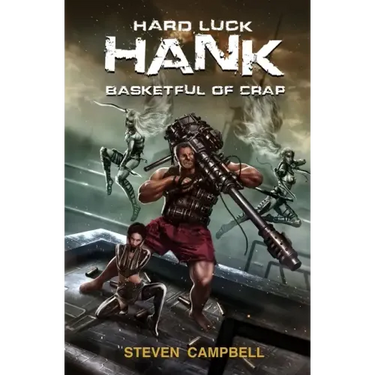 Hard Luck Hank: Basketful of Crap