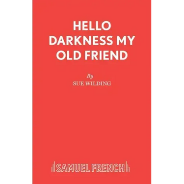 Hello Darkness My Old Friend