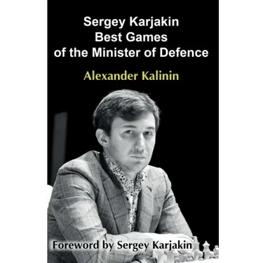 Sergey Karjakin: Best Games of the Minister of Defence