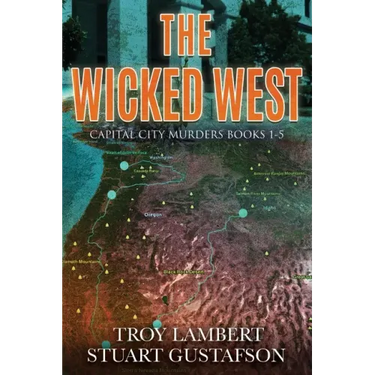 The Wicked West: Books 1-5 of the Capital City Murders Series