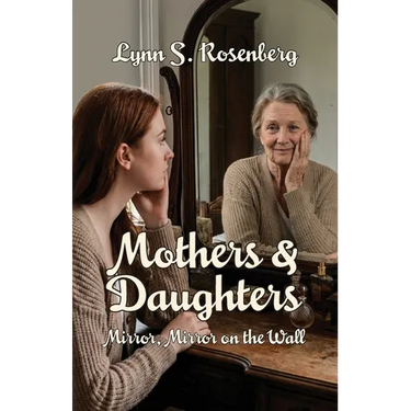 Mothers & Daughters: Mirror, Mirror on the Wall