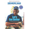 Meniere Man. Let's Get Better.: Make A Full Recovery. My Meniere Survivor's Book