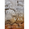 The Plague of War: Athens, Sparta, and the Struggle for Ancient Greece