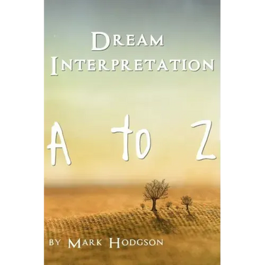 Dream Interpretation: A to Z
