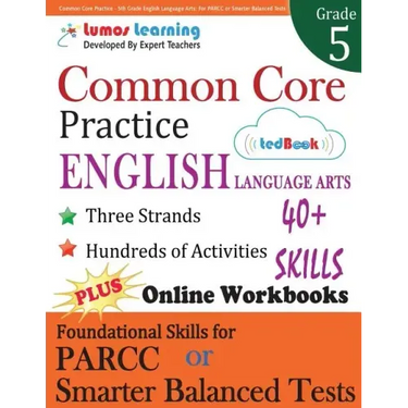 Common Core Practice - 5th Grade English Language Arts: Workbooks to Prepare for the PARCC or Smarter Balanced Test