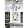 The Barclay Hotel: New York's Elegant Hideaway for the Rich and Famous