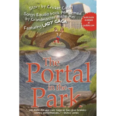 The Portal in the Park: Songs performed by Grandmaster Melle Mel, feat. Lady Gaga