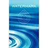 Watermark: An Explanation of Baptism