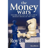 The Money Wars: The Rise & Fall of the Great Buyout Boom of the 1980s