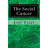 The Social Cancer