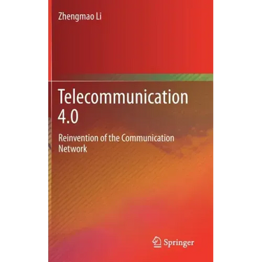 Telecommunication 4.0: Reinvention of the Communication Network