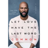 Let Love Have the Last Word: A Memoir