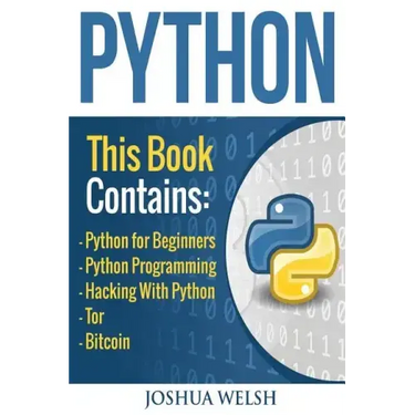 Python: 5 Manuscripts - Python for Beginners, Python Programming, Hacking With Python, Tor, Bitcoin