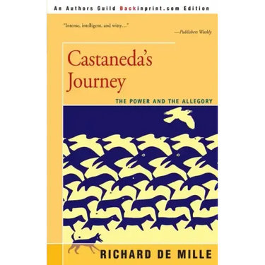 Castaneda's Journey: The Power and the Allegory