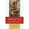 Killing for God: An Analysis of Conflict in the Abrahamic Religions