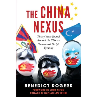 The China Nexus Thirty Years in and Around the Chinese Communist Party's Tyranny