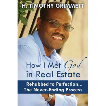 How I Met God In Real Estate: Rehabbed to Perfection ... The Never-Ending Process
