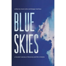 Blue Skies: A Traveler's Journey of Discovery and Life in Ukraine