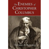 The Enemies of Christopher Columbus